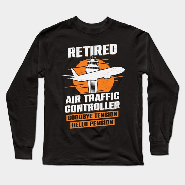 Retired Air Traffic Controller Retirement Gift Long Sleeve T-Shirt by Dolde08